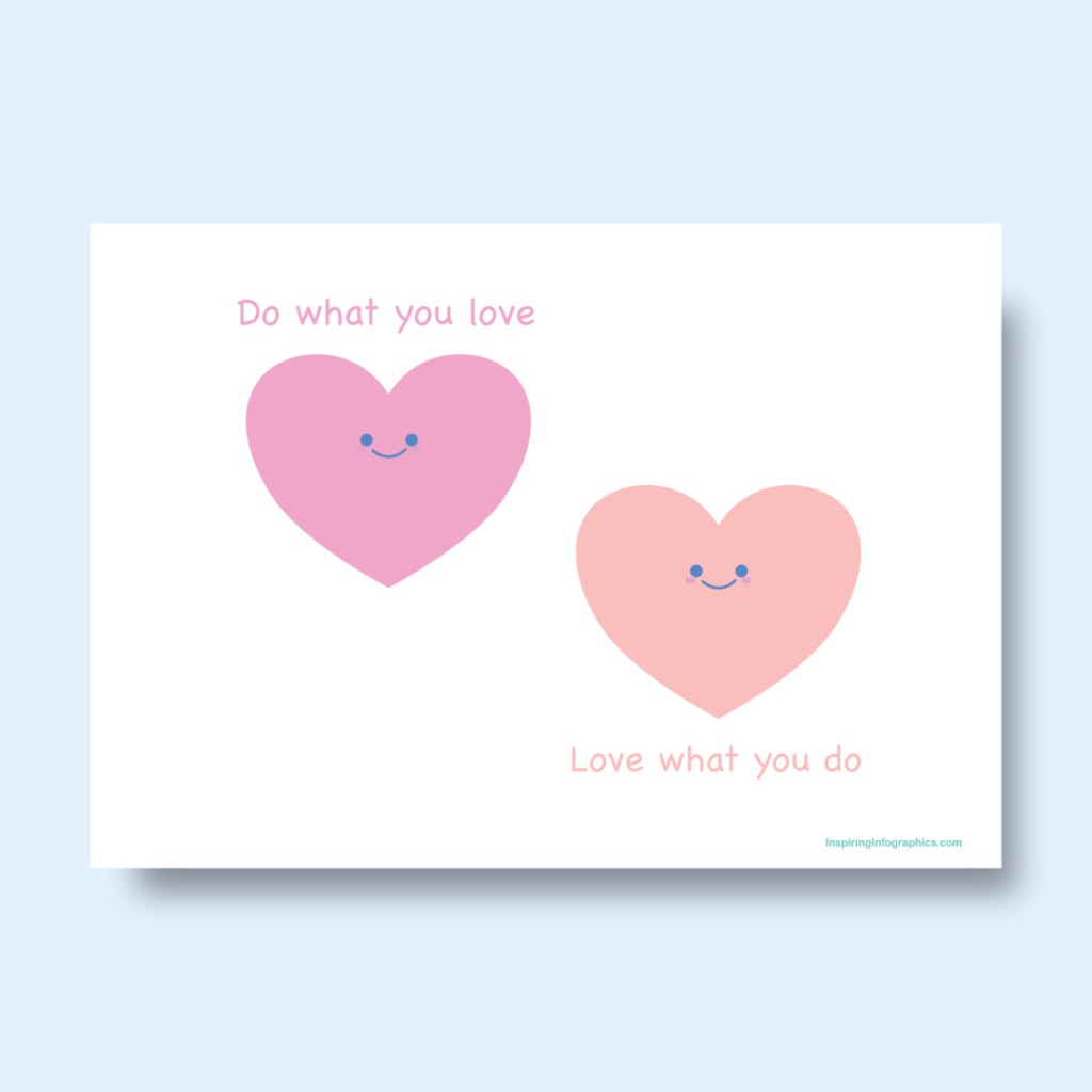 Image showing two hearts and the sentences: Do what you love and love what you do